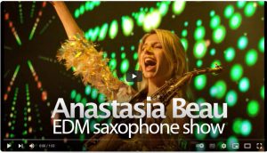 Anastasia Beau — EDM saxophone show